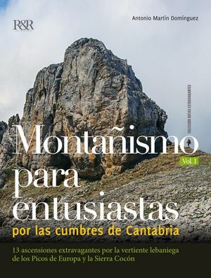 MONTAÑISMO PARA ENTUSIASTAS POR LAS CUMBRES DE CANTABRIA *