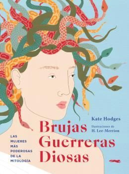 BRUJAS, GUERRERAS, DIOSAS *