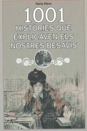 1001 HISTÒRIES QUE EXPLICAVEN ELS NOSTRES BESAVIS *