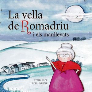 LA VELLA DE ROMADRIU I ELS MANLLEVATS *