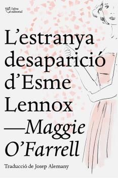 L'ESTRANYA DESAPARICIÓ D'ESME LENNOX *