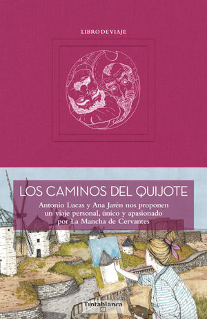 LOS CAMINOS DEL QUIJOTE *