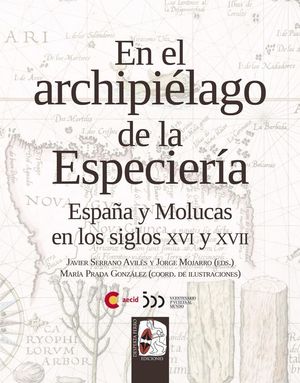 EN EL ARCHIPIÉLAGO DE LA ESPECIERÍA *