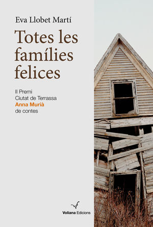 TOTES LES FAMÍLIES FELICES *