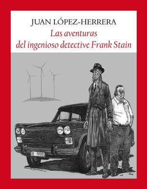 LAS AVENTURAS DEL INGENIOSO DETECTIVE FRANK STAIN *