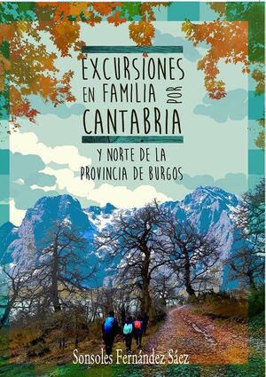 EXCURSIONES EN FAMILIA POR CANTABRIA  (SIN DEVOLUCION)*