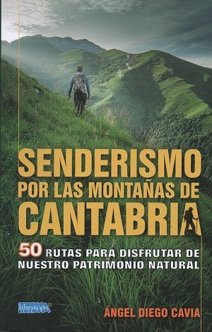 SENDERISMO POR LAS MONTAÑAS DE CANTABRIA *