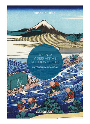 36 VISTAS DEL MONTE FUJI POR HOKUSAI Y HIROSHIGE *