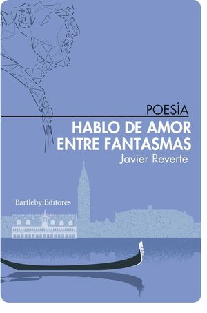 HABLO DE AMOR ENTRE FANTASMAS *