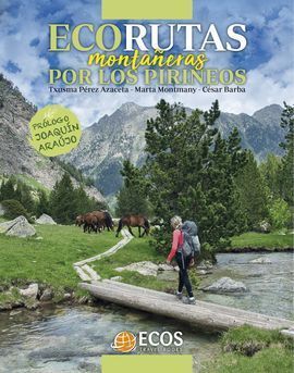 ECORUTAS MONTAÑERAS POR LOS PIRINEOS *