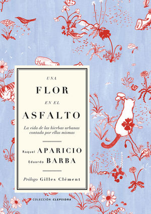 UNA FLOR EN EL ASFALTO *