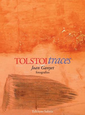 TOLSTOI TRACES - FOTOGRAFIES *