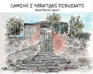 CAMINS I PARATGE DIBUIXATS *