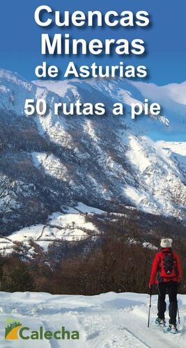 CUENCAS MINERAS DE ASTURIAS. 50 RUTAS A PIE *