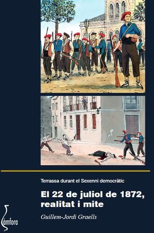 EL 22 DE JULIOL DE 1872, REALITAT I MITE  *