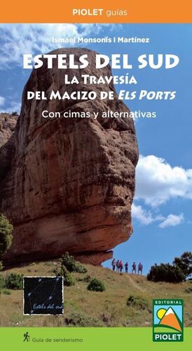 ESTELS DEL SUD. LA TRAVESÍA DEL MACIZO DE ELS PORTS *