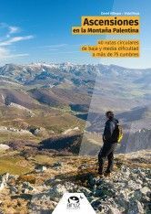 ASCENSIONES EN LA MONTAÑA PALENTINA 2ª ED. 2025 *