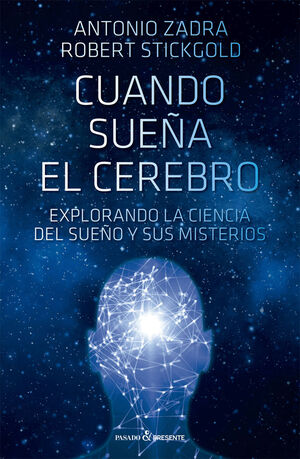 CUANDO SUEÑA EL CEREBRO *