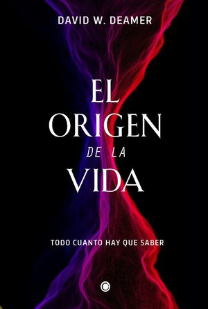 EL ORIGEN DE LA VIDA *