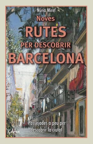 NOVES RUTES PER DESCOBRIR BARCELONA