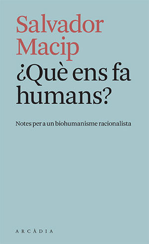 ¿QUÈ ENS FA HUMANS?