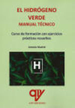 EL HIDRÓGENO VERDE. MANUAL TÉCNICO *