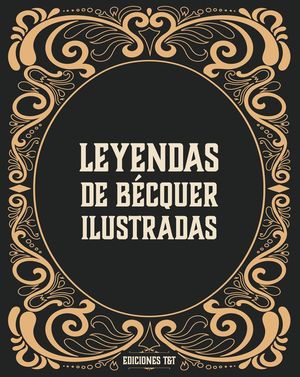 LEYENDAS ILUSTRADAS DE BÉCQUER *