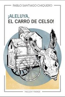 ¡ALELUYA, EL CARRO DE CELSO! *