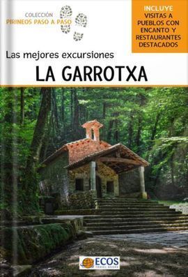 LA GARROTXA.LAS MEJORES EXCURSIONES  *