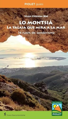 LO MONTSIÀ. LA TALAIA QUE MIRA A LA MAR *