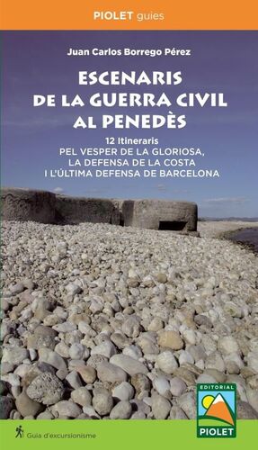 ESCENARIS DE LA GUERRA CIVIL AL PENEDÈS