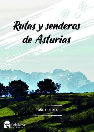 RUTAS Y SENDEROS DE ASTURIAS *