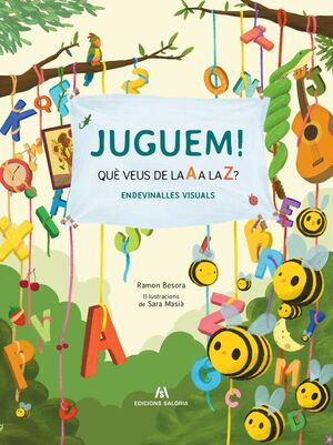 JUGUEM! QUÈ VEUS DE LA A A LA Z? *