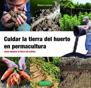CUIDAR LA TIERRA DEL HUERTO EN PERMACULTURA *