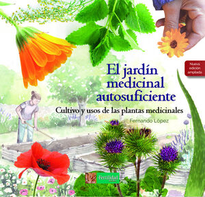 EL JARDÍN MEDICINAL AUTOSUFICIENTE *