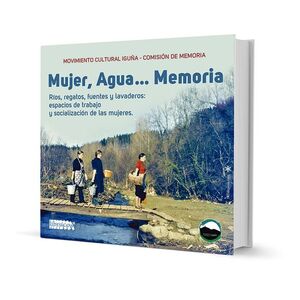 MUJER, AGUA... MEMORIA *