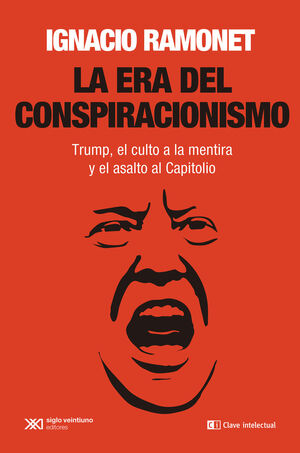 LA ERA DEL CONSPIRACIONISMO *