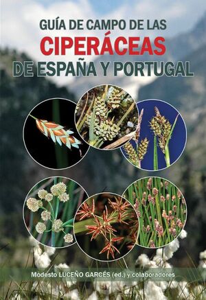 GUÍA DE CAMPO DE LAS CIPERÁCEAS DE ESPAÑA Y PORTUGAL