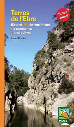 TERRES DE L'EBRE. 15 RUTES MÉS DE SENDERISME *