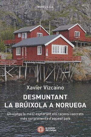 DESMUNTANT LA BRUIXOLA A NORUEGA