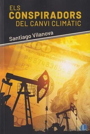 ELS CONSPIRADORS DEL CANVI CLIMÀTIC *