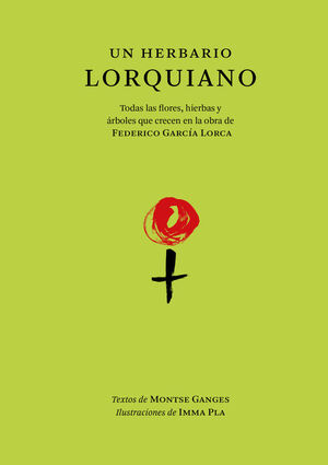 UN HERBARIO LORQUIANO *
