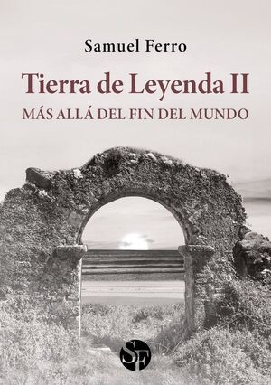 TIERRA DE LEYENDA II: MÁS ALLÁ DEL FIN DEL MUNDO *