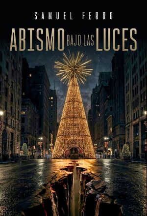 ABISMO BAJO LAS LUCES *