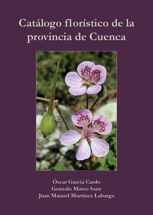 CATÁLOGO FLORÍSTICO DE LA PROVINCIA DE CUENCA *