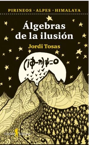 ÁLGEBRAS DE LA ILUSIÓN