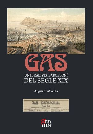 GAS. UN IDEALISTA BARCELONÍ DEL SEGLE XIX *
