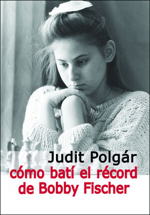 COMO BATÍ EL RÉCORD DE BOBBY FISCHER *