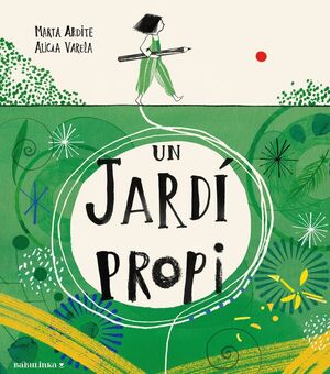 UN JARDÍ PROPI *