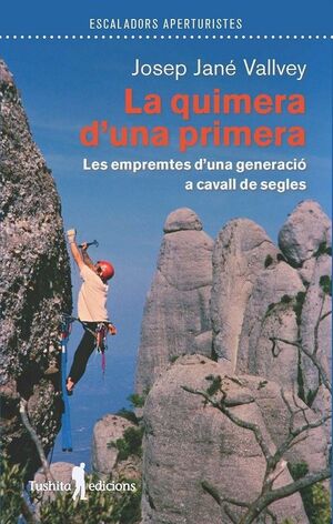 LA QUIMERA D´UNA PRIMERA *